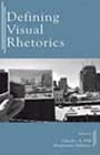 Defining Visual Rhetorics (Hill and Helmers)