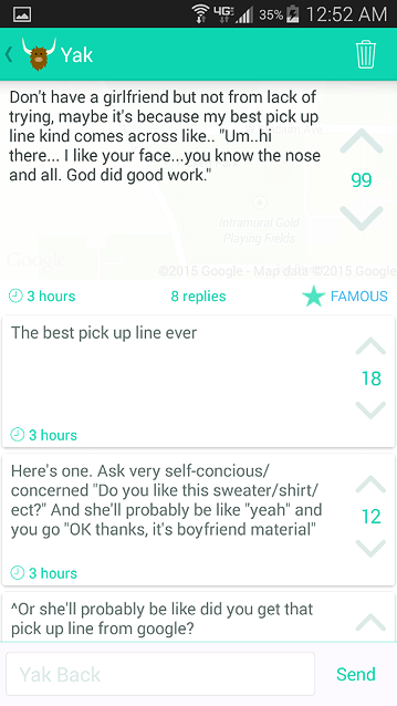 Screenshot of Yik Yak post and replies, Spring 2015. Original post reads, 'Don't have a girlfriend but not from lack of trying, maybe it's because my best pick up line kind comes across like...'Um..hi there... I like your face...you know the nose and all. God did good work.'' Replies include, 'The best pick up line ever.'