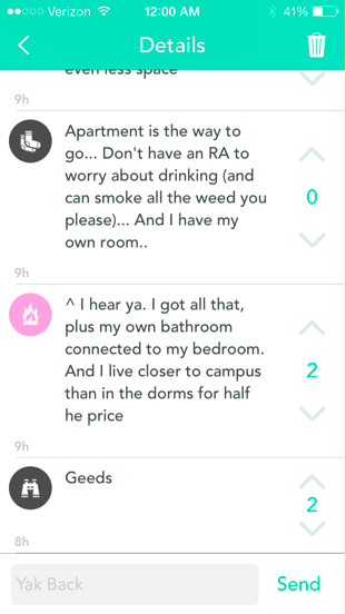Screenshot of Yik Yak replies, Spring 2015. Replies include, '^I hear ya. I got all that, plus my own  bathroom connected to my bedroom. And I live closer to campus than in the dorms for half he [sic] price.'
