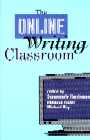 The Online Writing Classroom (Day, Rickly, and Harrington)