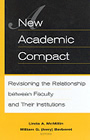New Academic Compact: Revisioning the Relationship between Faculty and Their Institutions (McMillen and Berberet)
