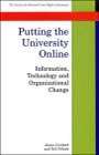 Putting the University Online: Information, Technology and Organizational Change (Cornford and Pollock)