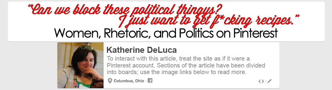 banner image for article. Article title is 'Can we block these political thingys? I just want to get f_cking recipes:' Women's Ethos and Politics on Pinterest.