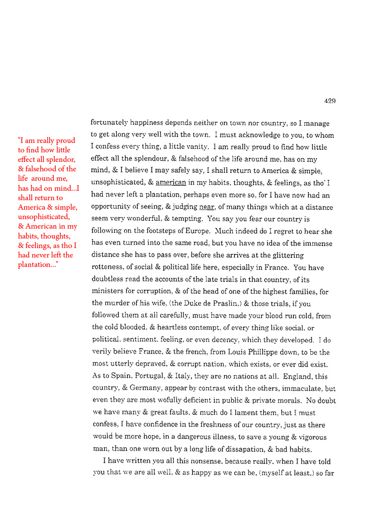text-heavy image of letter annotated with red text: I am really proud to find how little effect all splendor, & falsehood of teh life around me has had on my mind... I shall return to Ameria & simple, unsophisticated, & aerican in my habits, thougts, & feelings, as though I had never left the plantation...